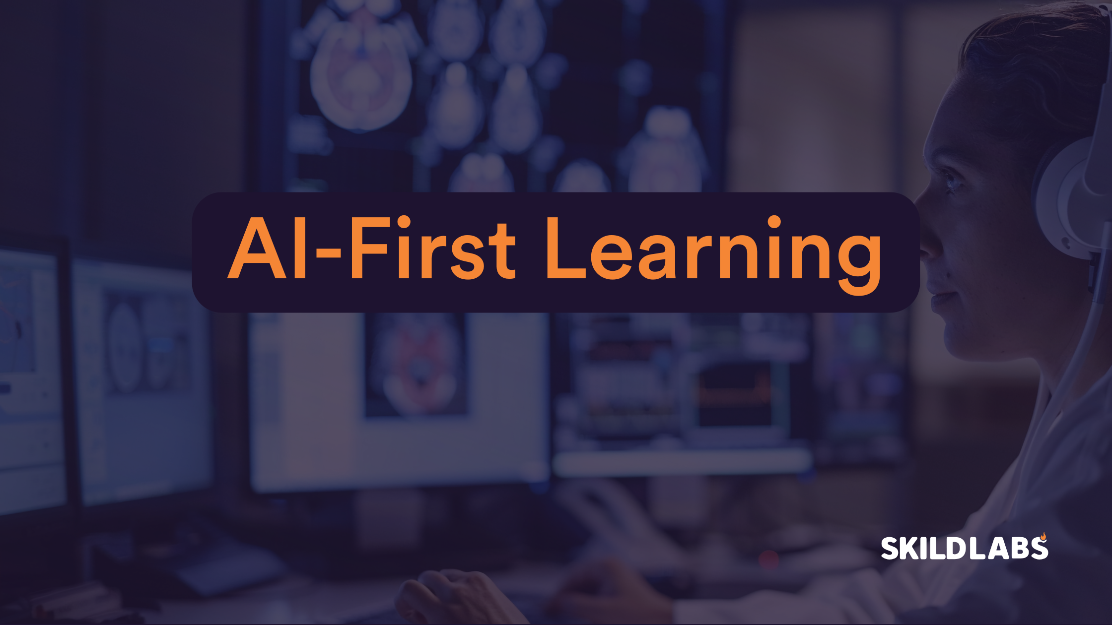AI-First Learning | SkildLabs